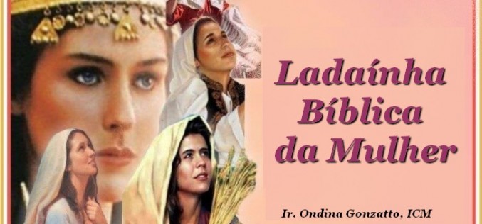 Ladaínha Bíblica da Mulher – 08 de março